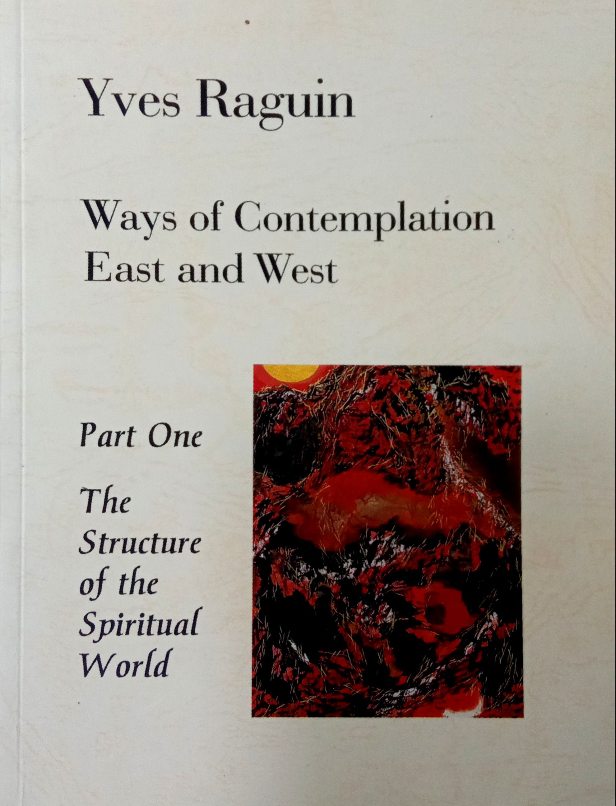 WAYS OF CONTEMPLATION EAST AND WEST 